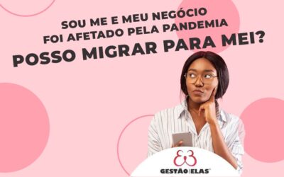 Como Migrar de ME para MEI?