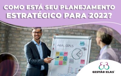 Como está Seu Planejamento Estratégico para 2022?