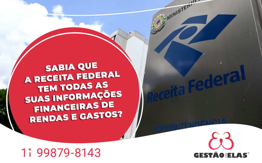 Receita Federal tem todas as suas informações financeiras