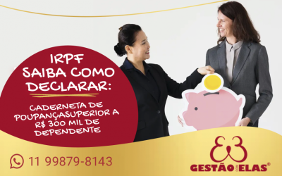 Como Declarar A Caderneta De Poupança Do Dependente?