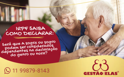 Como Declarar Os Sogros Como Dependentes Do IRPF?