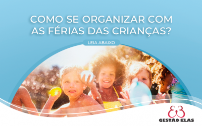 Empresário, Como se Organizar Com as Férias Das Crianças?