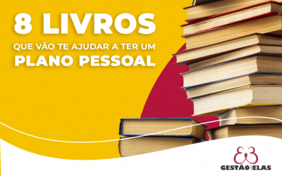 8 livros que vão te ajudar a ter um plano pessoal bem definido