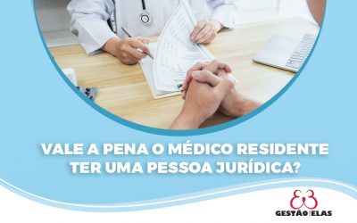 Vale a Pena o Médico Residente Ter Uma Pessoa Jurídica?