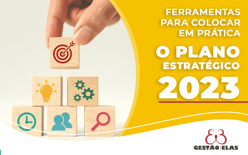 Ferramentas para colocar em prática o plano estratégico em 2023