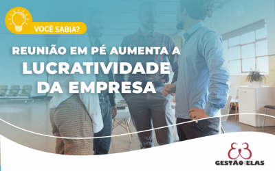 Reunião em pé aumenta a lucratividade da empresa