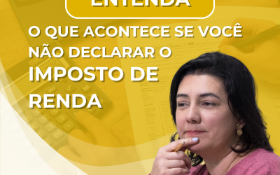 Se eu não declarar o imposto de renda, o que pode acontecer?