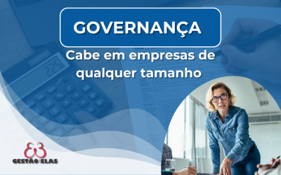 Governança cabe em empresas de qualquer tamanho