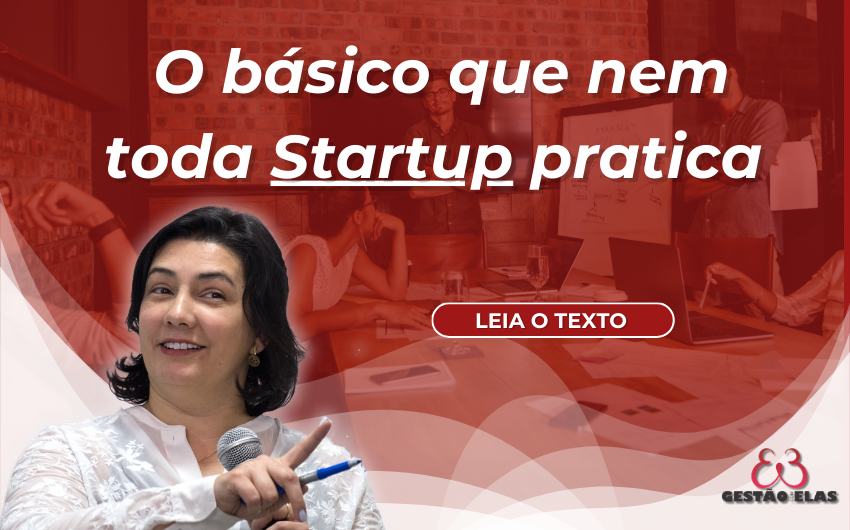 O básico que nem toda startup pratica